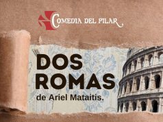 El domingo 31 habrá «Dos Romas» en el teatro Talía