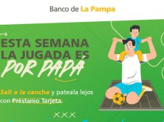 Día del Padre: Banco de La Pampa lanza campaña de descuentos y cuotas sin interés