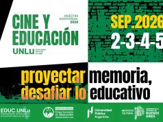 La UNLu organiza la Segunda Muestra Audiovisual de Cine y Educación en el marco de los 50 años del golpe de Estado